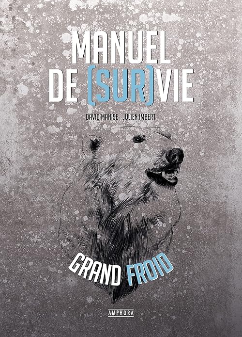 Manuel de survie par grand froid